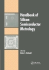 Handbook of Silicon Semiconductor Metrology Cover Image