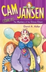 Cam Jansen: the Mystery of the Circus Clown #7 By David A. Adler, Susanna Natti (Illustrator) Cover Image