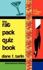 The Rat Pack Quiz Book: Includes TV Tidbits & Trivia! By Diane F. Tarlin Cover Image