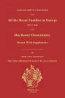 Families Directly Descended from All the Royal Families in Europe (495 to 1932) & Mayflower Descendants. Bound with Supplement Cover Image