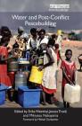 Water and Post-Conflict Peacebuilding (Post-Conflict Peacebuilding and Natural Resource Management) Cover Image