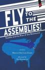 Fly to the Assemblies!: Seattle and the Rise of the Resistance Cover Image