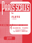 Pares Scales: Flute or Piccolo By Gabriel Pares (Composer), Harvey S. Whistler (Other) Cover Image