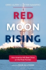 Red Moon Rising: How America Will Beat China on the Final Frontier Cover Image