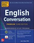 Practice Makes Perfect: English Conversation, Premium Third Edition Cover Image