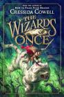 The Wizards of Once By Cressida Cowell Cover Image