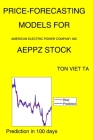 Price-Forecasting Models for American Electric Power Company Inc AEPPZ Stock By Ton Viet Ta Cover Image
