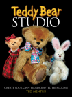 Teddy Bear Studio: Create Your Own Handcrafted Heirlooms (Dover Craft Books) By Ted Menten Cover Image