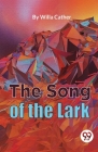 The Song Of The Lark By Willa Cather Cover Image