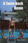 A Swim Back Home By Denise Sawyer Cover Image