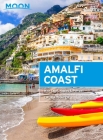 Moon Amalfi Coast: With Capri, Naples & Pompeii (Travel Guide) Cover Image