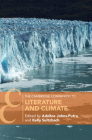 The Cambridge Companion to Literature and Climate (Cambridge Companions to Literature) By Adeline Johns-Putra (Editor), Kelly Sultzbach (Editor) Cover Image