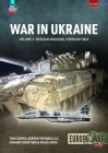 War in Ukraine: Volume 2: Russian Invasion, February 2022 By Tom Cooper, Adrien Fontanellaz, Edward Crowther Cover Image