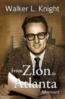 From Zion to Atlanta: Memoirs Cover Image