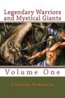 Legendary Warriors and Mystical Giants: Volume One Cover Image