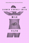 Milk and Filth (Camino del Sol ) By Carmen Giménez Smith Cover Image