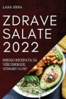 Zdrave Salate 2022: Mnogo Recepata Za Vise Energije, Vitkost I U Fit Cover Image