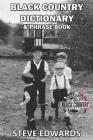 Black Country Dictionary & Phrase Book By Steve Edwards Cover Image