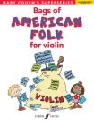 Bags of American Folk for Violin (Faber Edition: Bags of) Cover Image