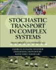 Stochastic Transport in Complex Systems: From Molecules to Vehicles Cover Image