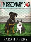 The Missionary Dog By Sarah Perry Cover Image