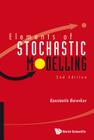 Elements of Stochastic Modelling (2nd Edition) By Konstantin Borovkov Cover Image