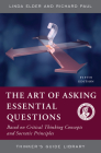 The Art of Asking Essential Questions: Based on Critical Thinking Concepts and Socratic Principles (Thinker's Guide Library) Cover Image
