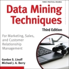 Data Mining Techniques: For Marketing, Sales, and Customer Relationship Management Cover Image