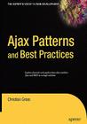 Ajax Patterns and Best Practices (Expert's Voice) Cover Image
