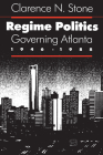 Regime Politics (Studies in Government & Public Policy) By Clarence N. Stone Cover Image