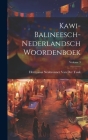 Kawi-Balineesch-Nederlandsch Woordenboek; Volume 3 By Hermanus Neubronner Van Der Tuuk Cover Image