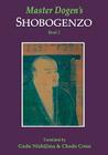 Master Dogen's Shobogenzo, Book 2 By Chodo Cross, Gudo Nishijima Cover Image