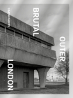 Brutal Outer London Cover Image