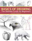 Basics of Drawing: The Ultimate Guide for Beginners Cover Image