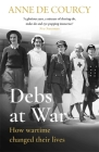 Debs at War: 1939-1945 (WOMEN IN HISTORY) Cover Image
