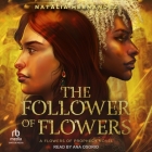 The Follower of Flowers Cover Image