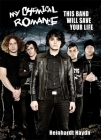 My Chemical Romance: This Band Will Save Your Life By Reinhardt Haydn Cover Image