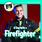 A Day with a Firefighter (Community Helpers at Work) Cover Image
