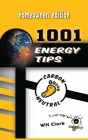 1001 Energy Tips: homeowners edition By Wh Clark Cover Image
