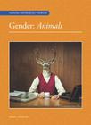 Gender: Animals By Juno Salazar Parreñas (Editor) Cover Image