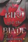 The Bird and the Blade By Megan Bannen Cover Image
