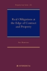 Real Obligations at the Edge of Contract and Property (Property Law Series #9) Cover Image