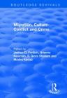 Migration, Culture Conflict and Crime (Routledge Revivals) By Joshua D. Freilich, Graeme Newman (Editor), Moshe Addad Cover Image