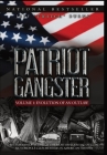 Patriot Gangster: Volume 1, Evolution of an Outlaw Cover Image