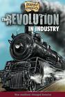 The Revolution in Industry (Graphic America) By John Perritano Cover Image