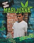 Marijuana (Dealing with Drugs) By Troon Harrison Adams Cover Image