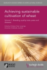 Achieving Sustainable Cultivation of Wheat Volume 1: Breeding, Quality Traits, Pests and Diseases Cover Image