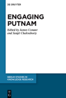 Engaging Putnam (Berlin Studies in Knowledge Research #17) By James Conant (Editor), Sanjit Chakraborty (Editor) Cover Image