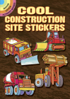 Cool Construction Site Stickers (Dover Little Activity Books Stickers) By Dover Cover Image
