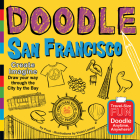 Doodle San Francisco (Doodle Books) By Puck, Violet Lemay (Illustrator) Cover Image